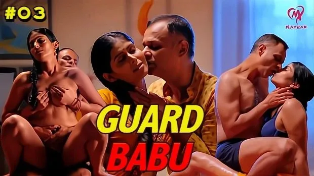 Guard Babu E03 2025 Hindi Hot Web Series â Makhan