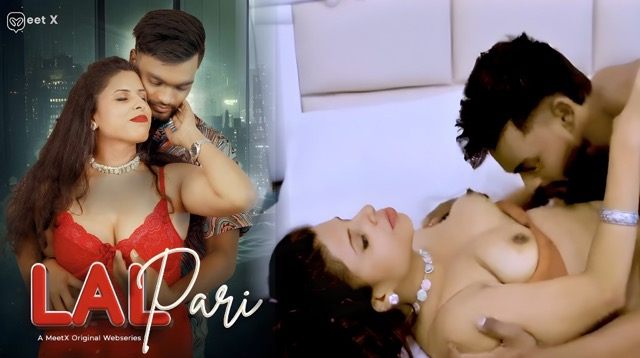 Laal Pari 2026 – Meetx Hindi Uncut Short Film